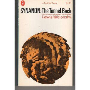 Synanon: The Tunnel Back by  Lewis Yablonsky   Softcover 1969  Subject Sociology